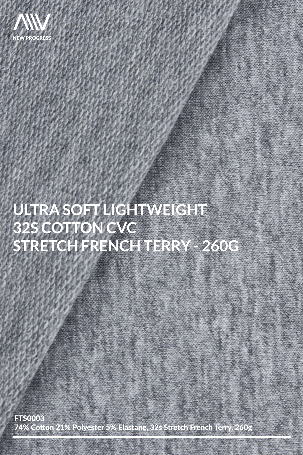 FTS0003 - ULTRA SOFT LIGHTWEIGHT 32S COTTON CVC STRETCH FRENCH TERRY 260G