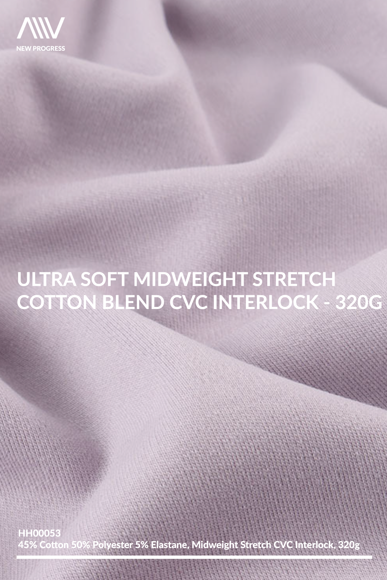 HH00053 - ULTRA SOFT MIDWEIGHT STRETCH COTTON BLEND CVC INTERLOCK - 320G