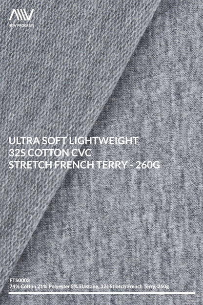 FTS0003 - ULTRA SOFT LIGHTWEIGHT 32S COTTON CVC STRETCH FRENCH TERRY 260G