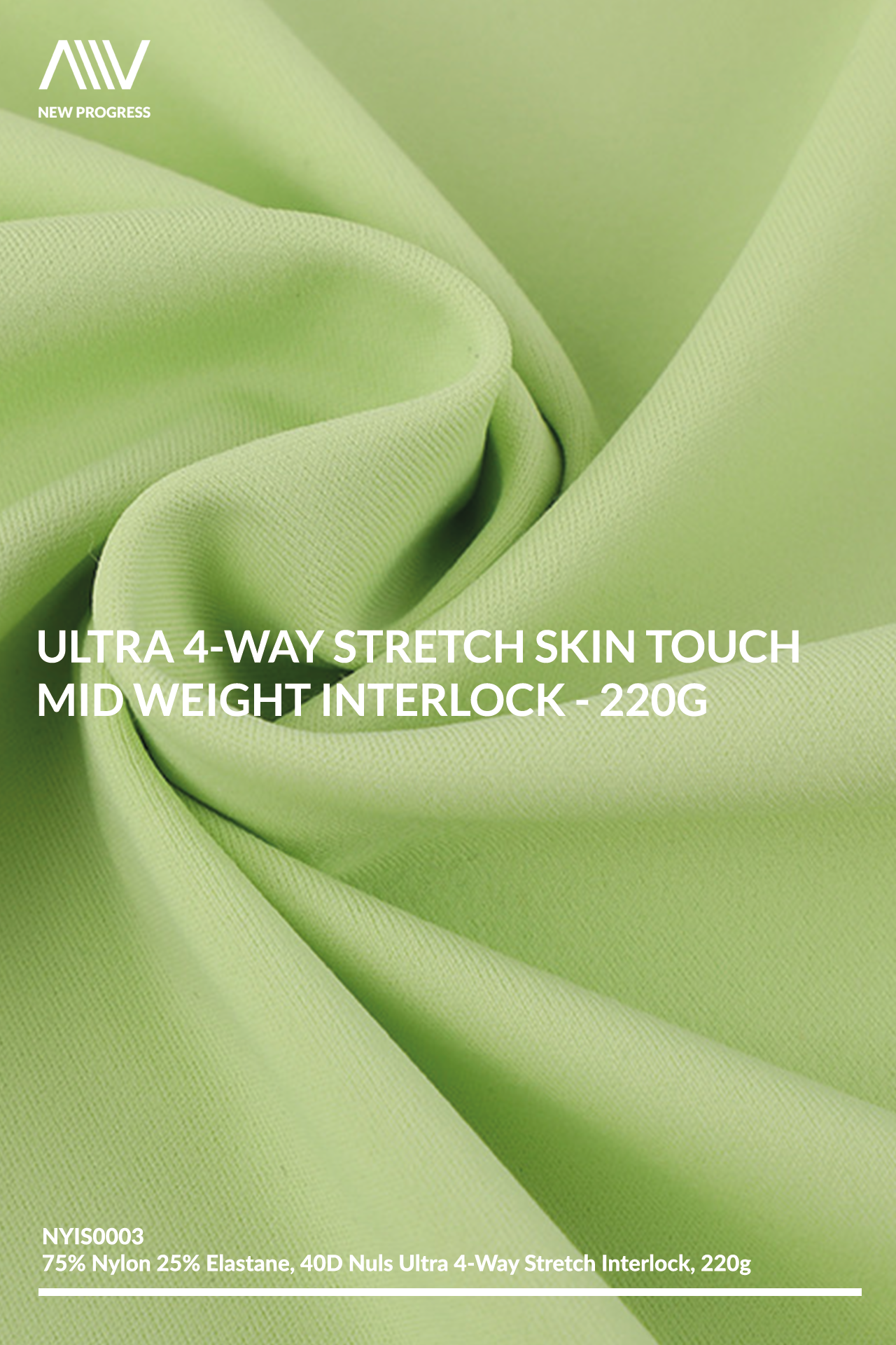 NYIS0003 - ULTRA 4-WAY STRETCH SKIN TOUCH MID WEIGHT INTERLOCK - 220G