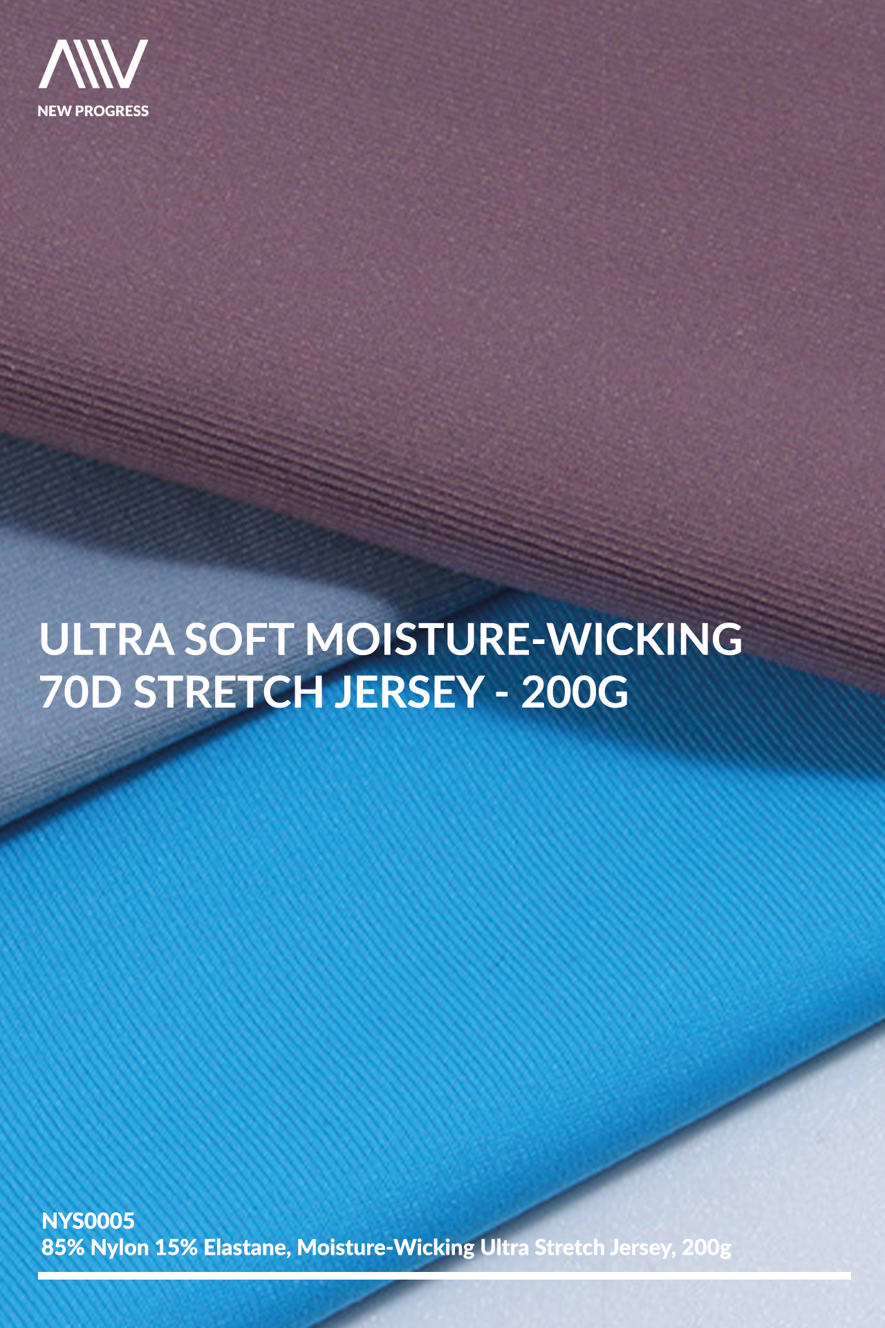 NYS0005 - ULTRA SOFT MOISTURE-WICKING STRETCH JERSEY - 200G