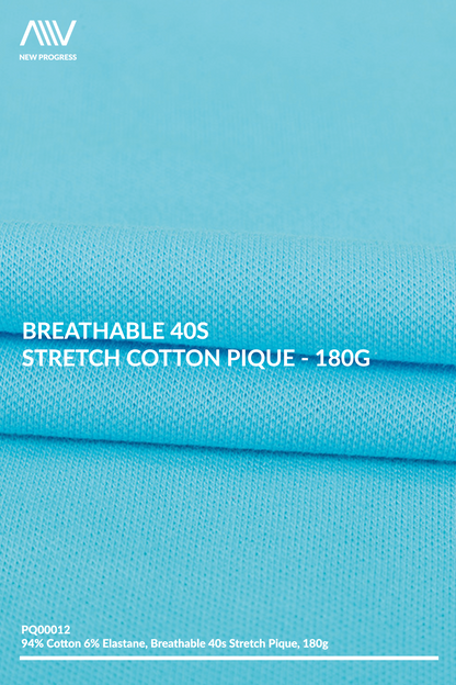 PQ00012 - BREATHABLE 40S STRETCH COTTON PIQUE - 180G