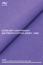 SJS0005 - ULTRA SOFT LIGHT-WEIGHT 40S STRETCH COTTON JERSEY - 160G